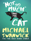 Cover image for Not So Much, Said the Cat